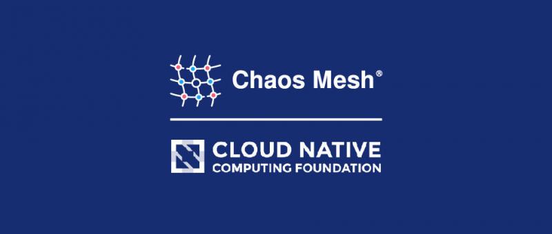 Chaos Mesh® 正式进入 CNCF 沙箱托管项目