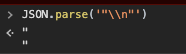 JSON.parse('"\n"')为什么会报错