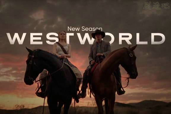 【美剧】HBO西部世界第二季新片段曝光，压轴登场2018年宣传视频