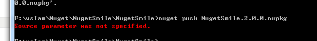 Nuget 发布类库包，报错误：“Source parameter was not specified”