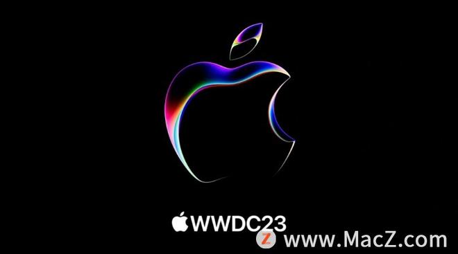 苹果WWDC23 开发者大会汇总：Vision Pro 头显、iOS 17、全新 Mac