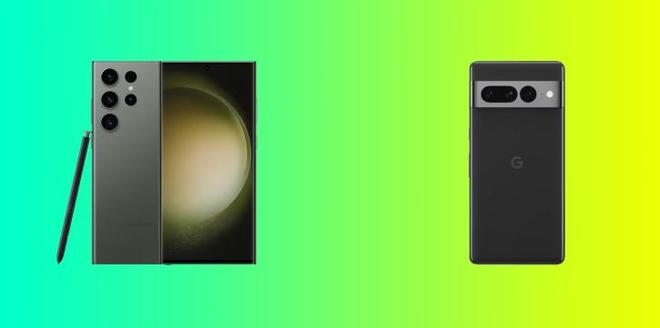 Galaxy S23 Ultra对比Pixel 7Pro三星和谷歌旗舰产品对比