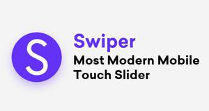 Swiper 开源免费的移动端触摸滑动插件创建 Banner 轮播幻灯片插件