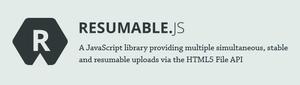 Resumable.js 基于 HTML5 File API 多文件上传插件
