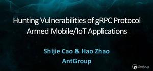 【Black Hat Asia 系列分享】自动化挖掘 gRPC 网络接口漏洞