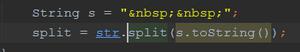 我要切割服务器返回的字符串(&amp;nbsp;&amp;nbsp;),但是在切割字符串这样会被转义,如何不转义,而是这样的字符串切割?