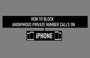 如何在苹果iPhone上阻止匿名私人号码呼叫