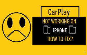 CarPlay在苹果iPhone上不工作：如何修复？