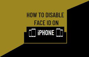 如何在iPhone和iPad上关闭或禁用面容ID